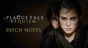 A Plague Tale Requiem Update 1.4 Patch Notes (1.004) – Jan 18, 2023